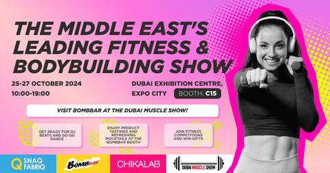 Visit Bombbar at Dubai Muscle Show 2024!